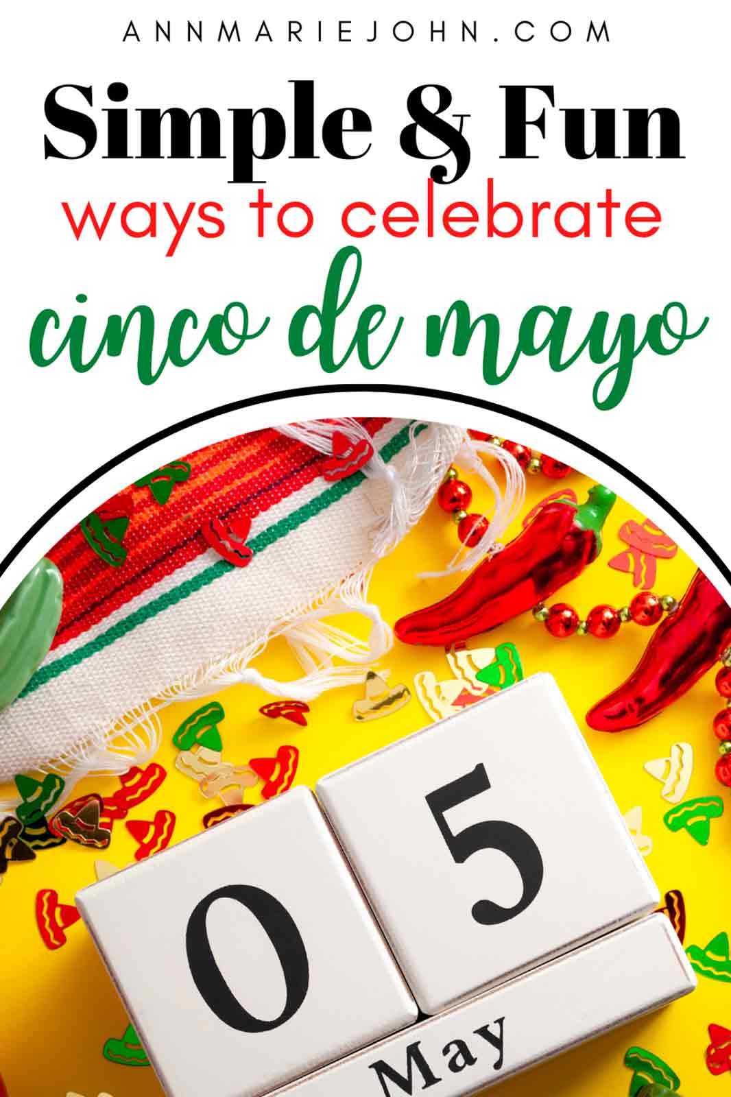 Simple and Super Fun Ways to Celebrate Cinco de Mayo without Leaving Your Home