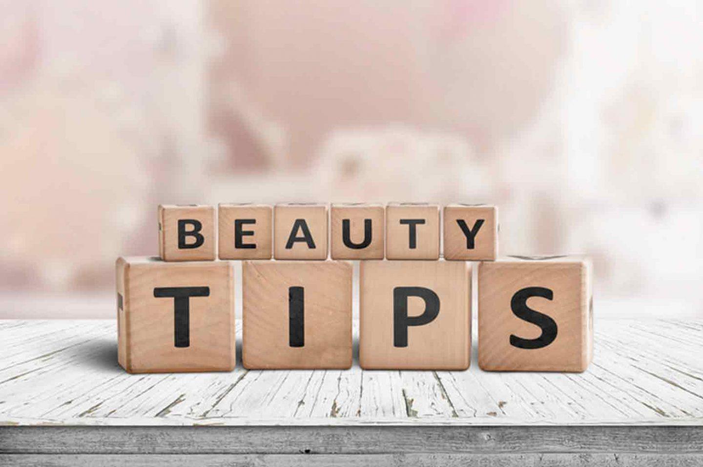 Beauty Tips You Are Gonna Love