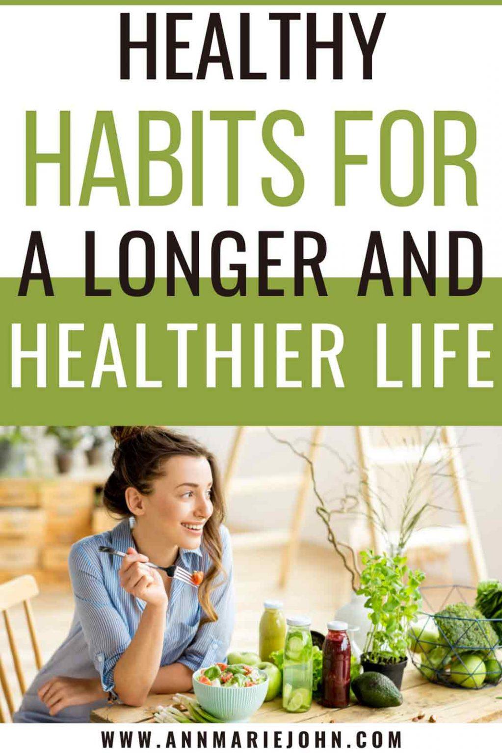 Healthy Habits That You Need To Follow To Live Longer And Healthier ...