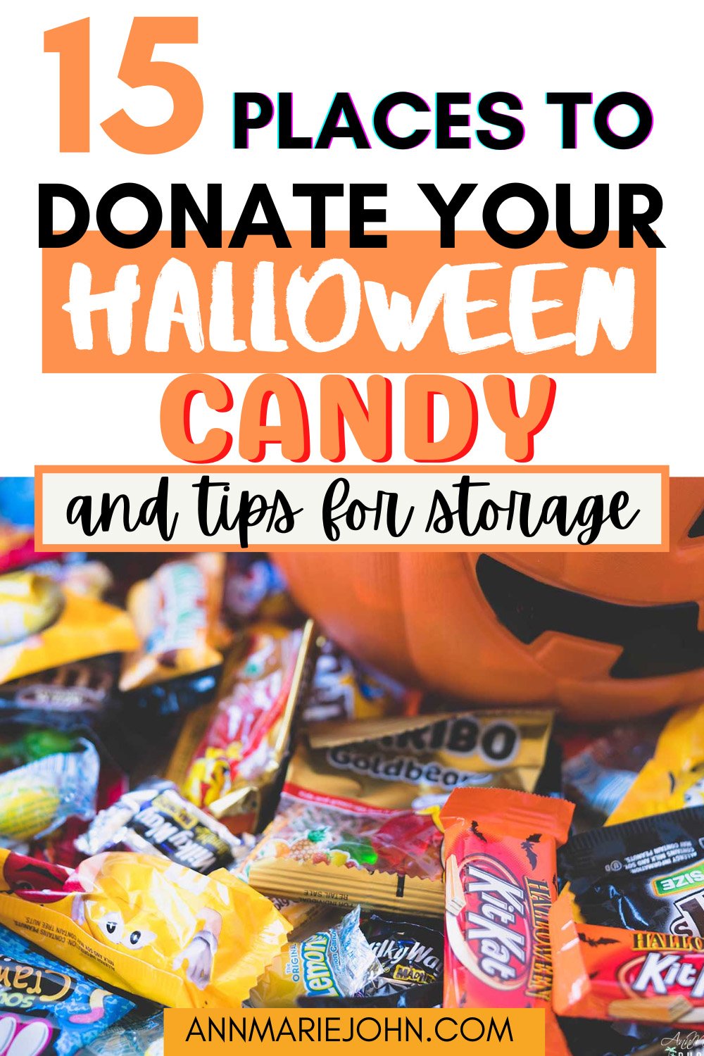 Places to Donate Your Halloween Candy & Tips for Storage 🎃 AnnMarie John