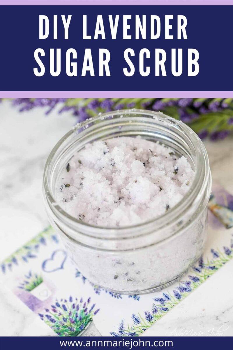 DIY Lavender Sugar Scrub - AnnMarie John