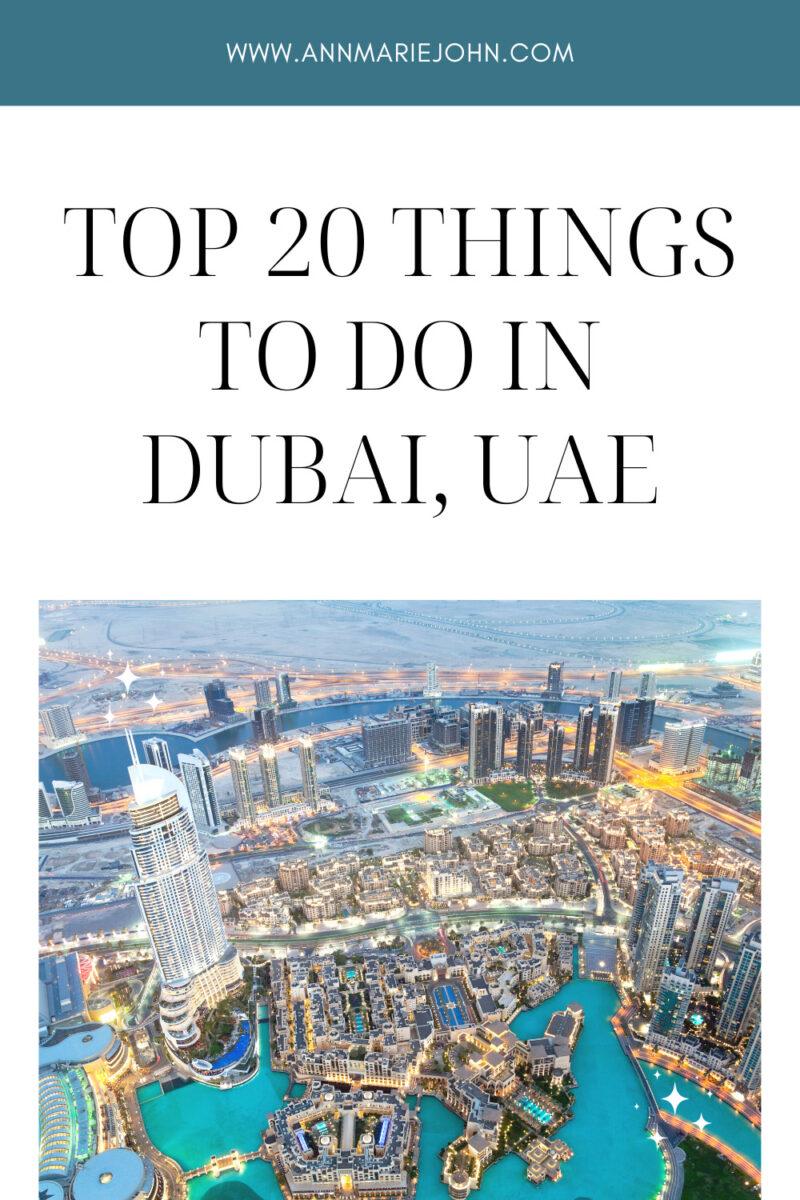 Top 20 Things to Do in Dubai, UAE - AnnMarie John