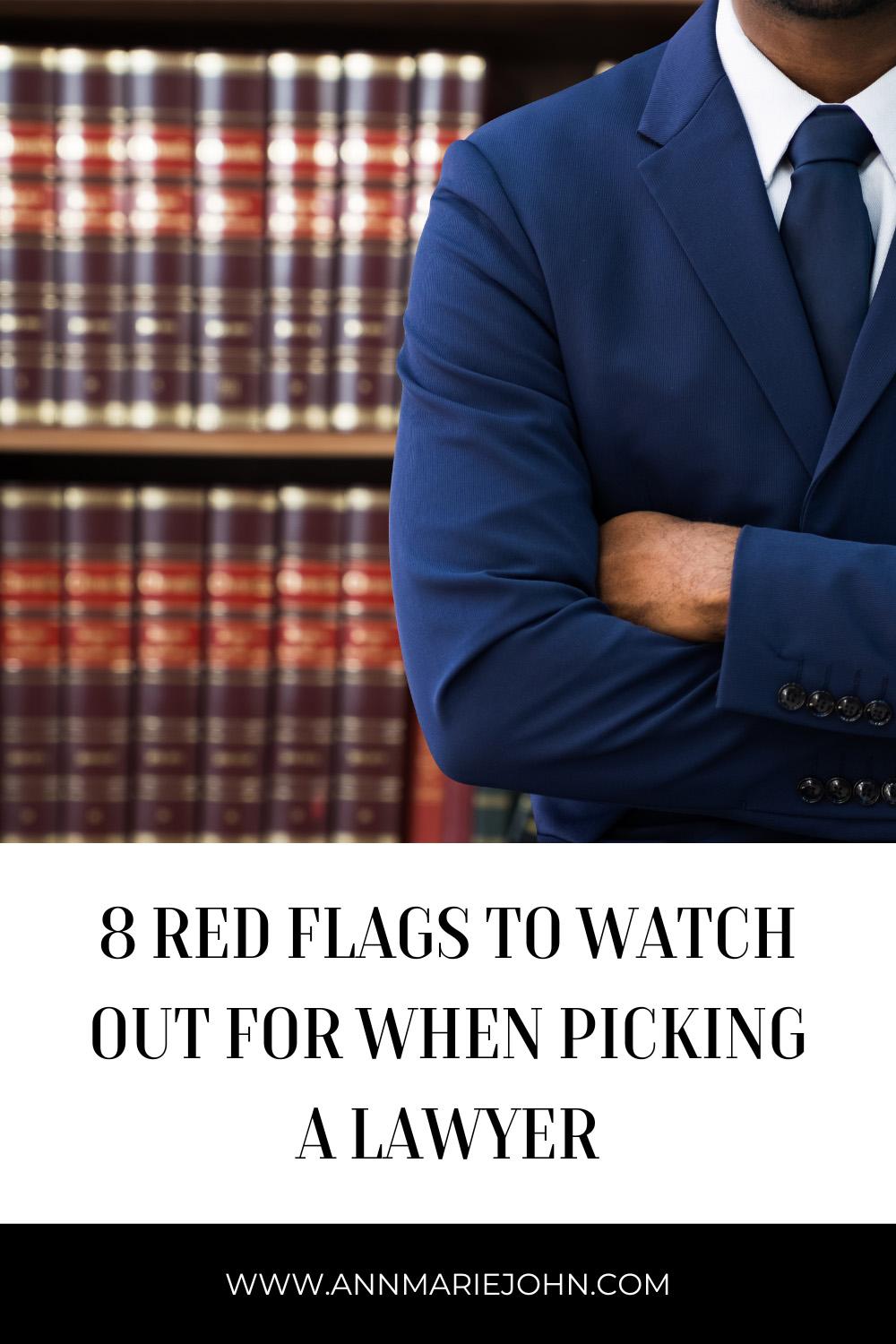 Red Flags When Picking Lawyer