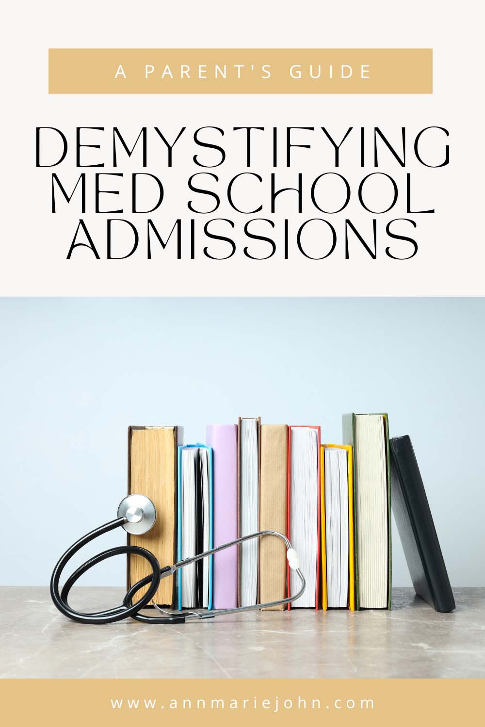 Demystifying Med School Admissions