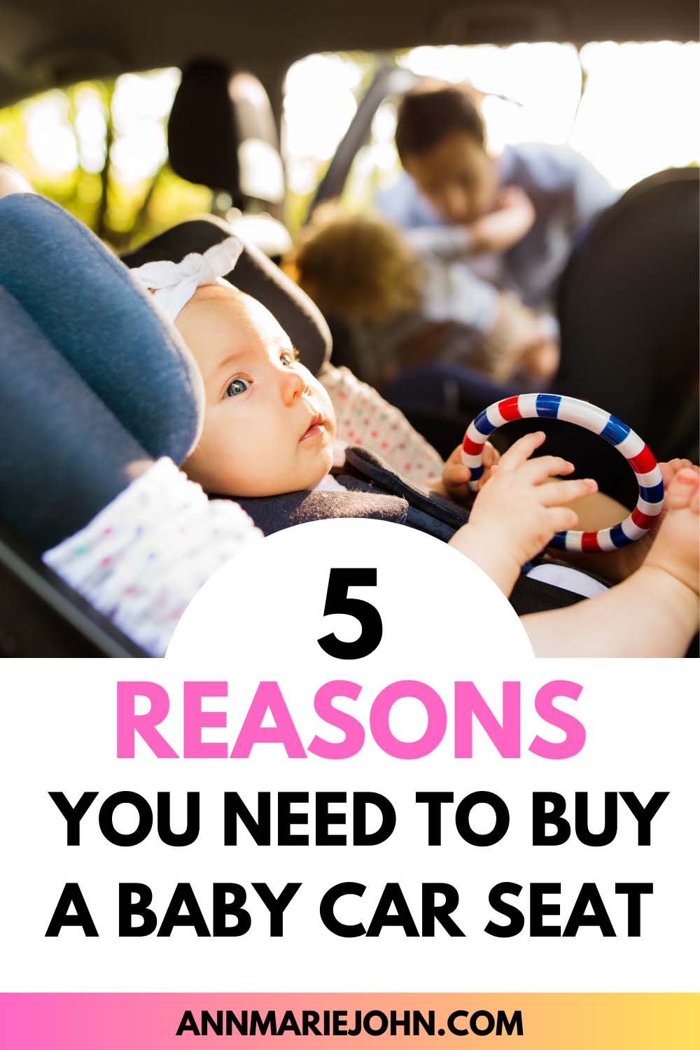 5 Reasons Why You Need to Buy a Baby Car Seat