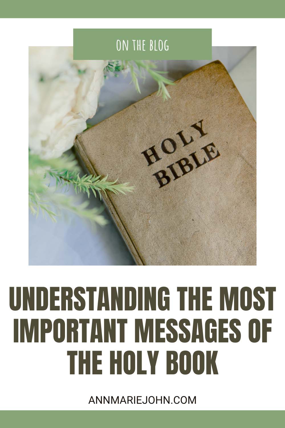 Understanding The Most Important Messages Of The Holy Book