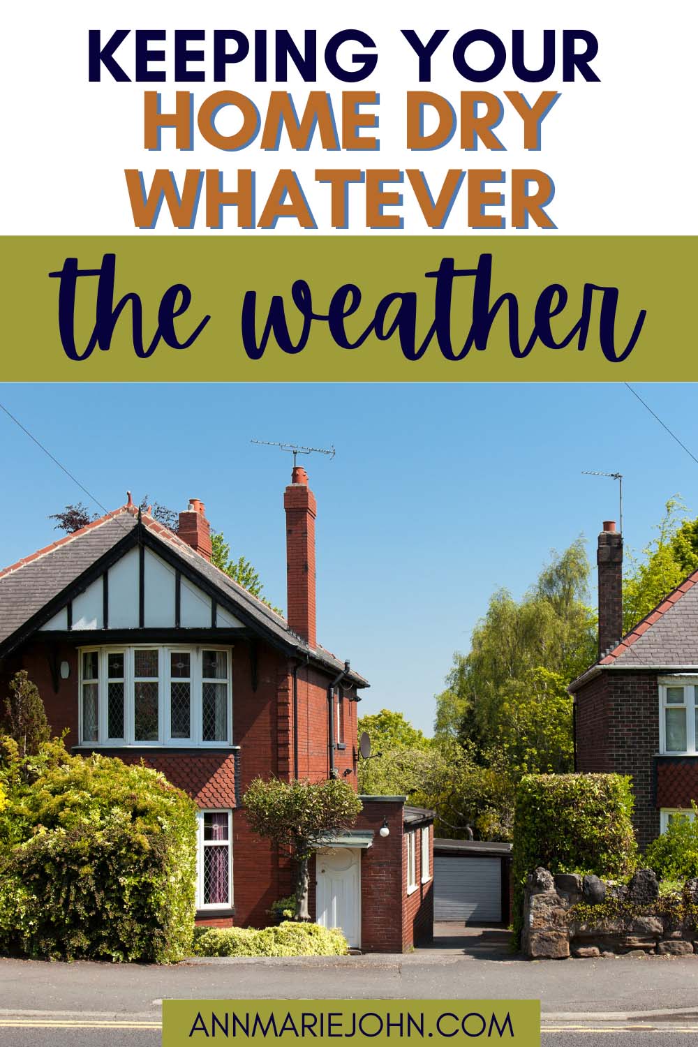 Keeping Your Home Dry Whatever the Weather