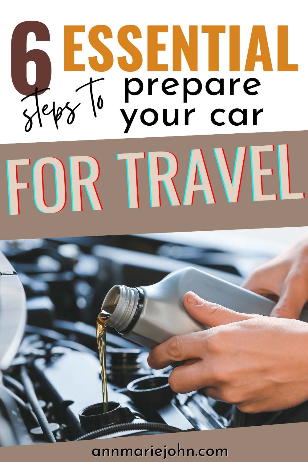 6 Essential Steps to Prepare Your Car for Travel