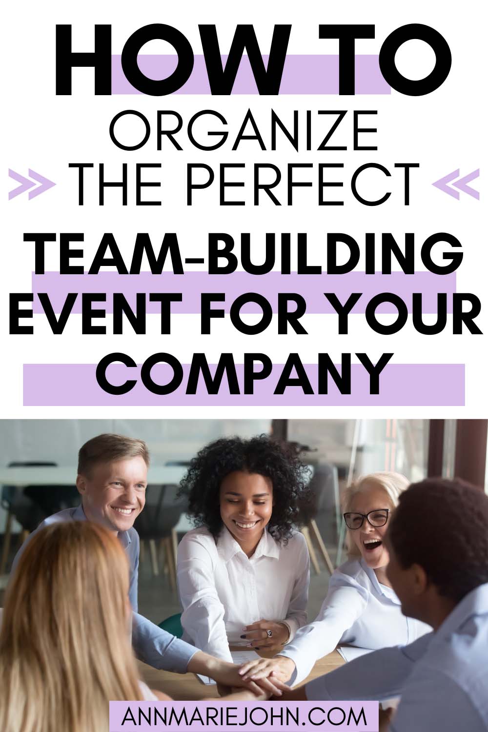 How to Organize the Perfect Team-Building Event for Your Company