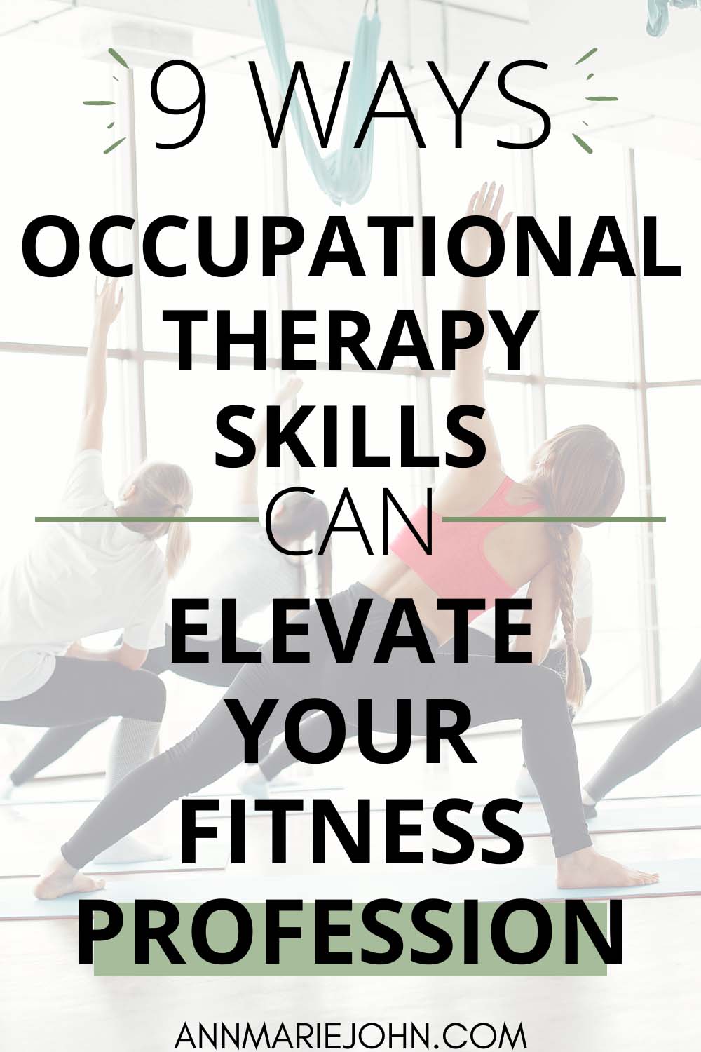 9 Ways Occupational Therapy Skills Can Elevate Your Fitness Profession
