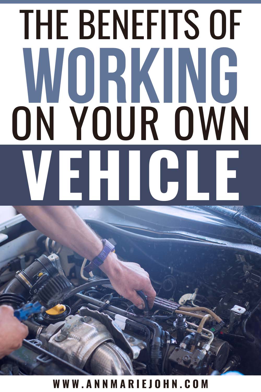 The Benefits of Working on Your Own Vehicle