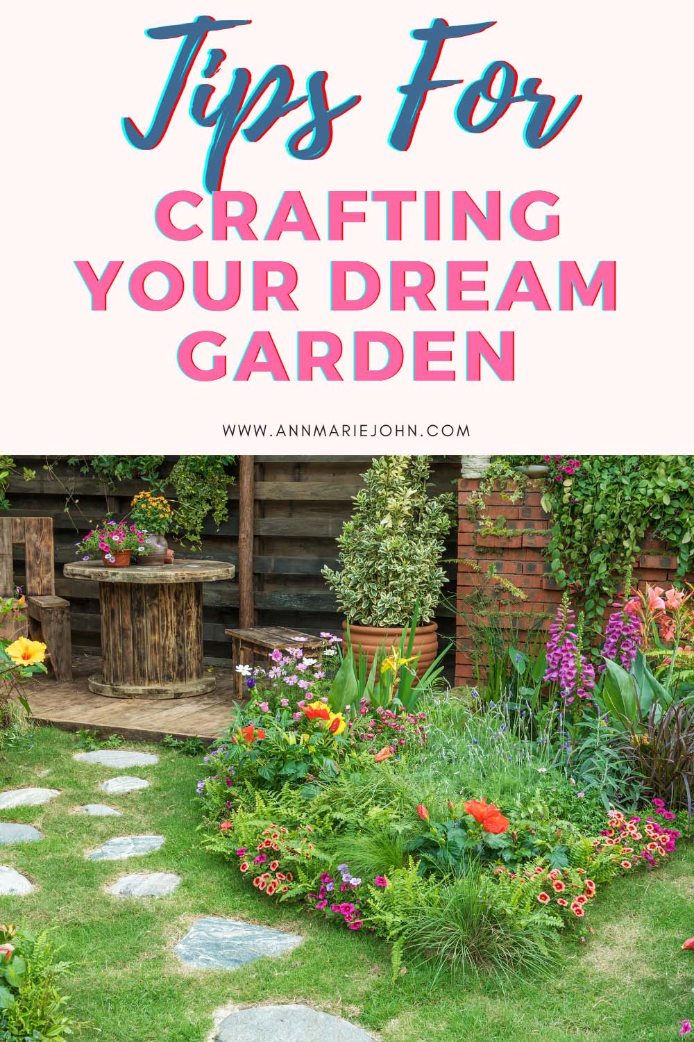 Tips for Crafting Your Dream Garden