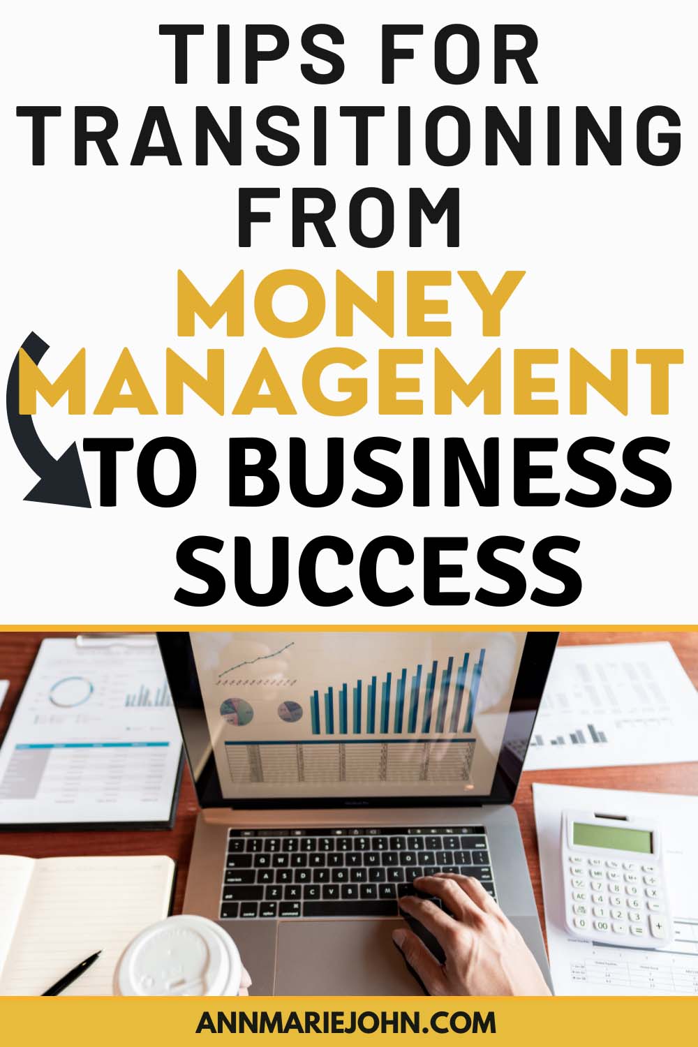 Tips for Transitioning from Money Management to Business Success