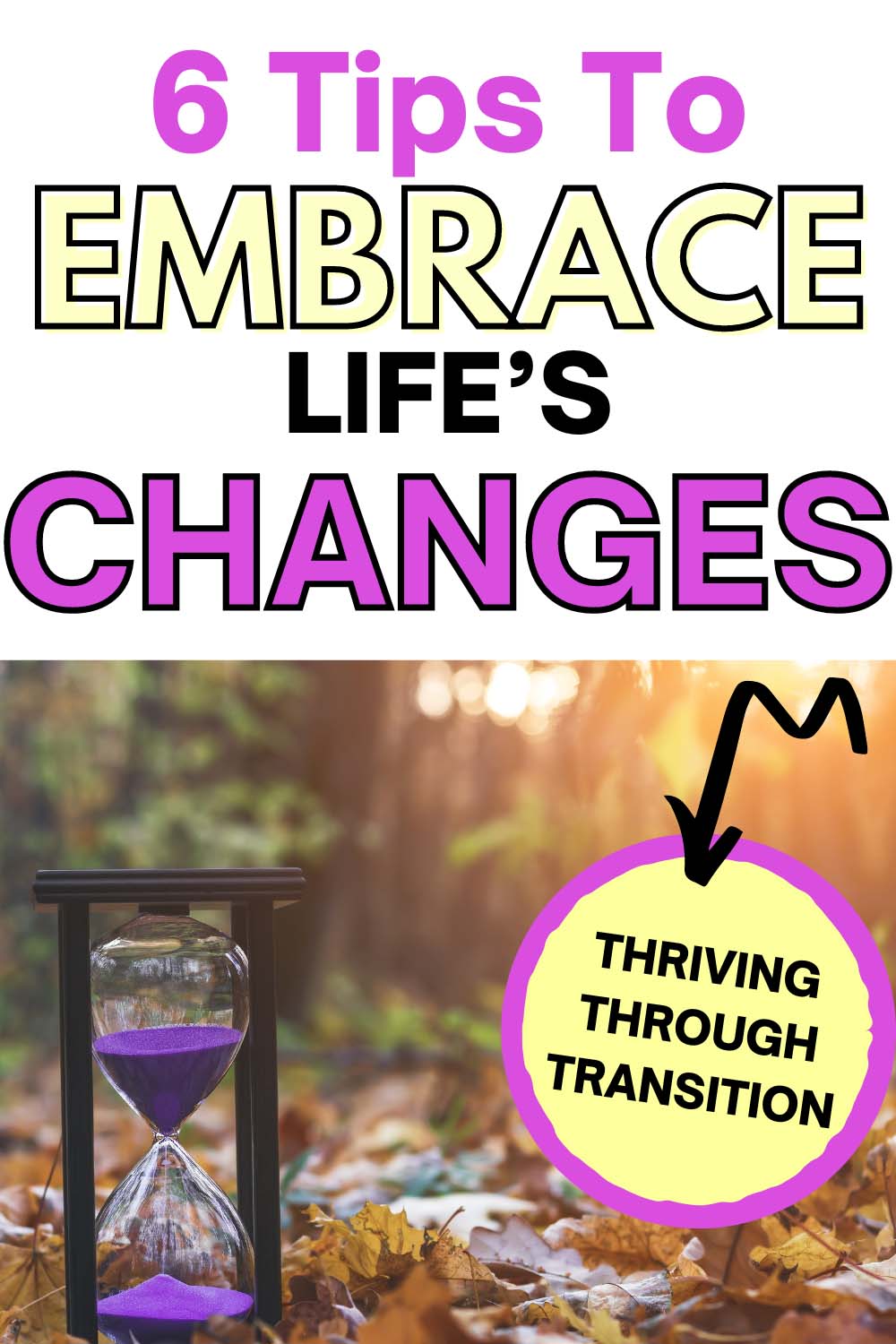 Tips to Embrace Life's Changes