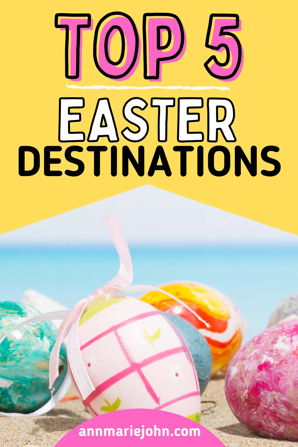 Top 5 Easter Destinations