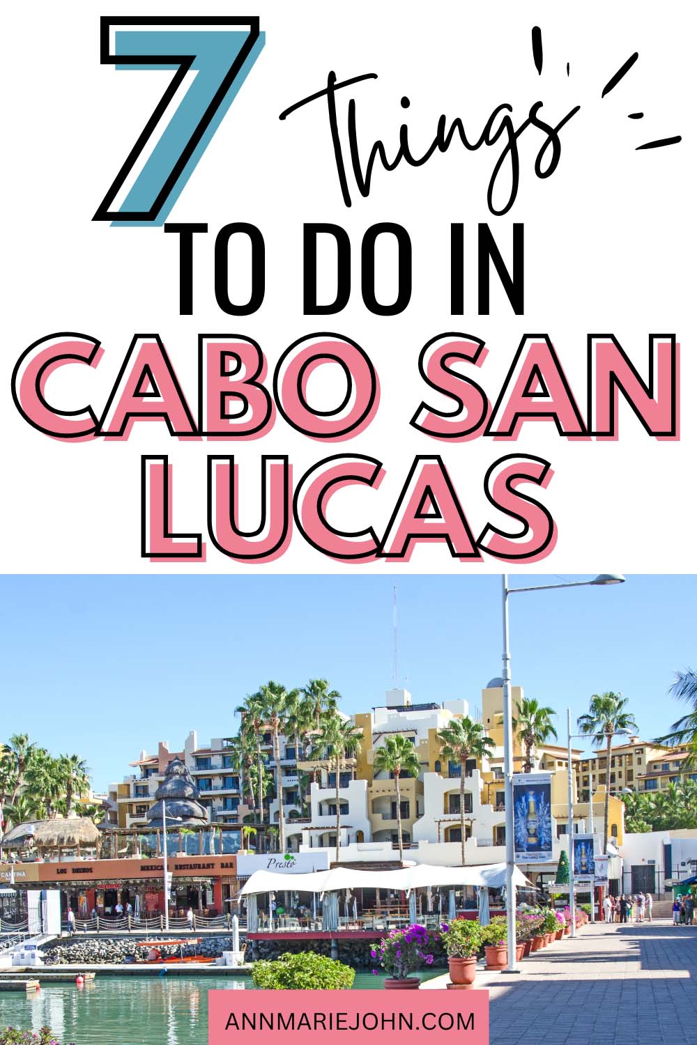 7 Things To Do In Cabo San Lucas