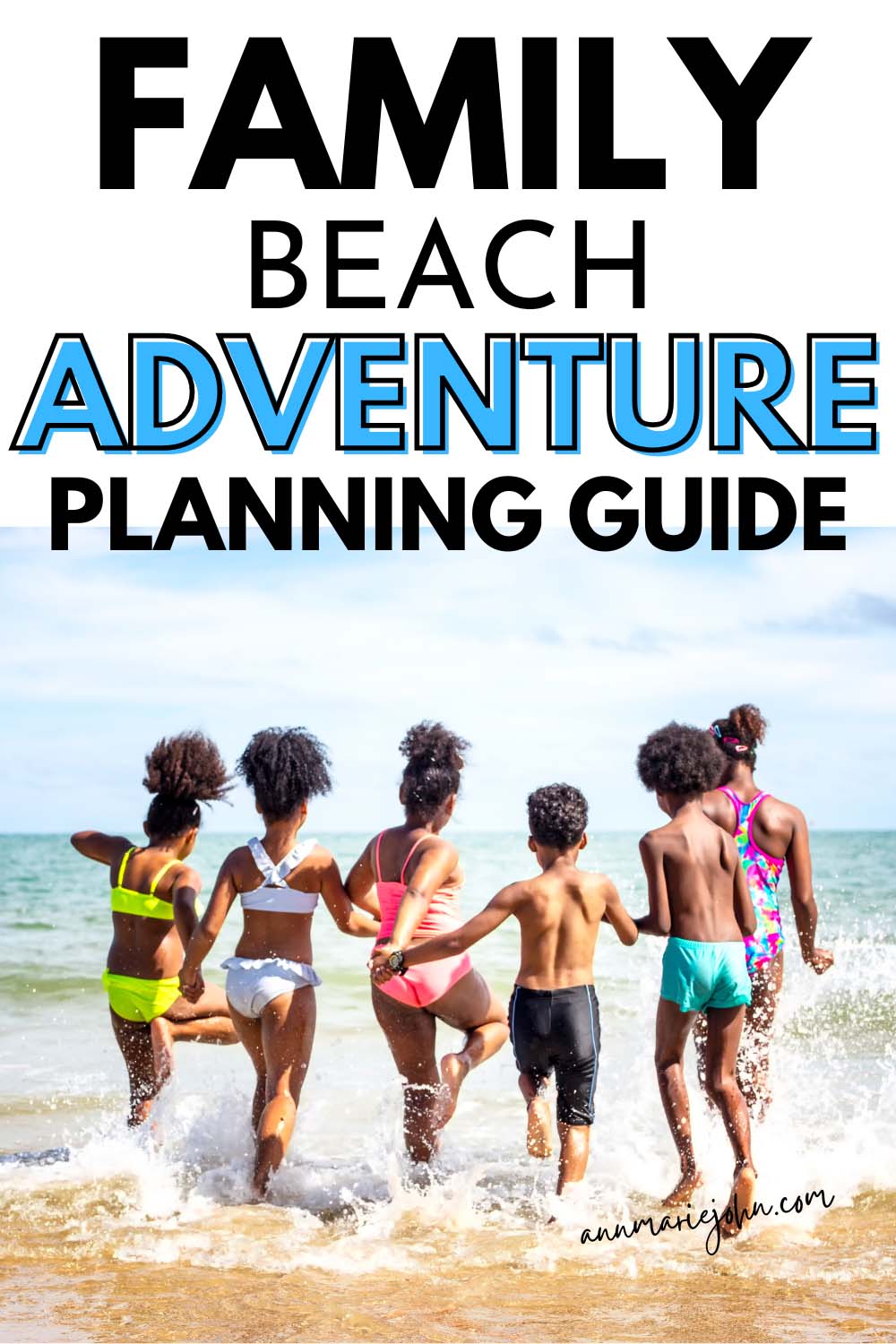 Family Beach Adventure Planning Guide