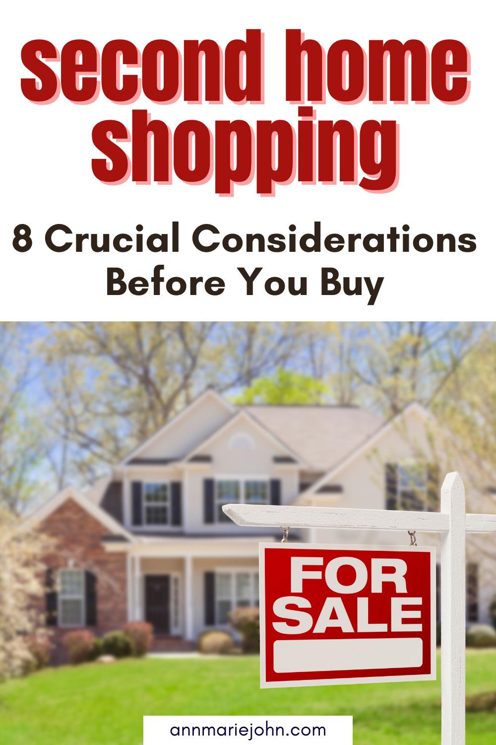 Second Home Shopping: 8 Crucial Considerations Before You Buy