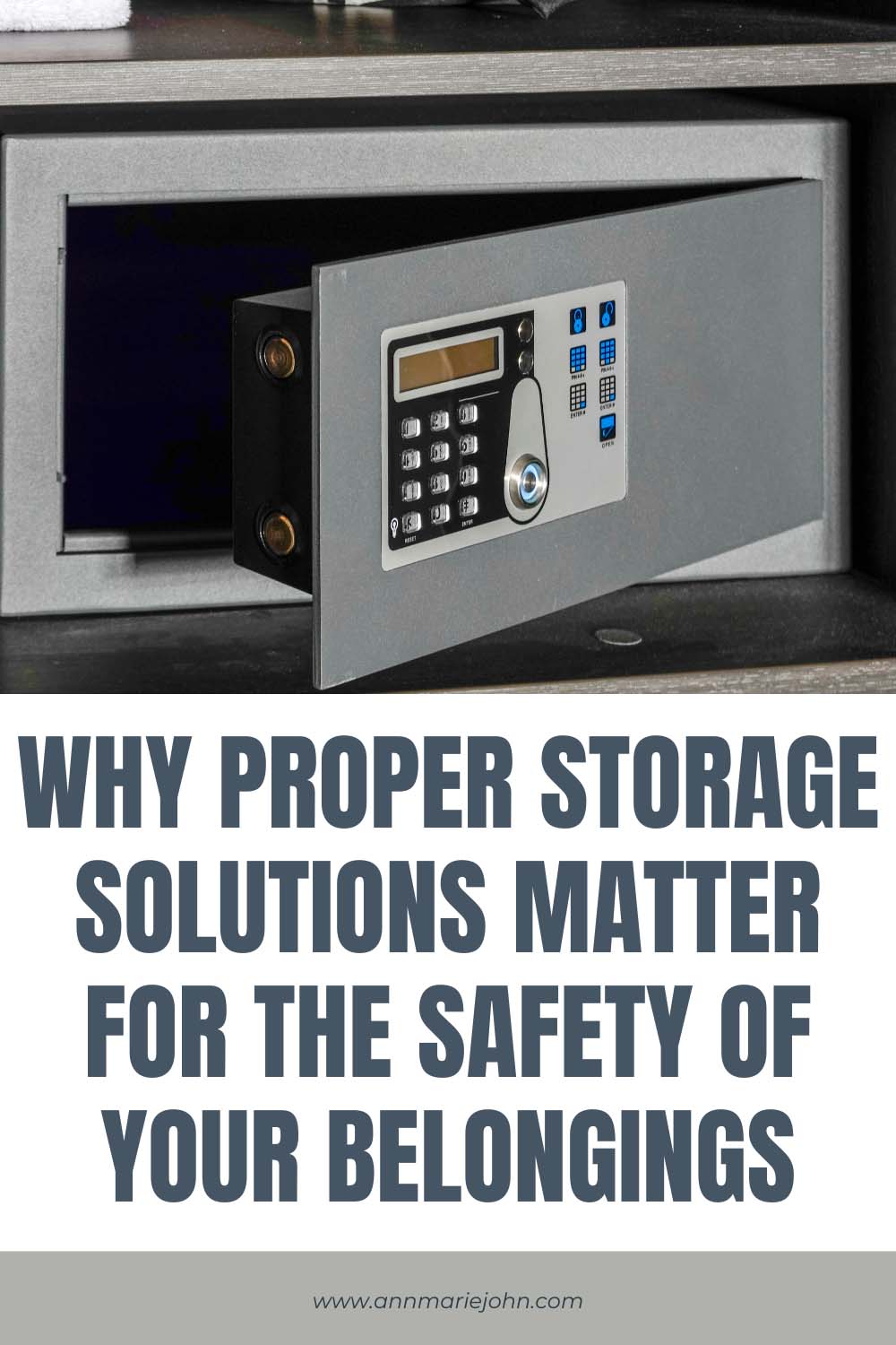 Why Proper Storage Solutions Matter for the Safety of Your Belongings