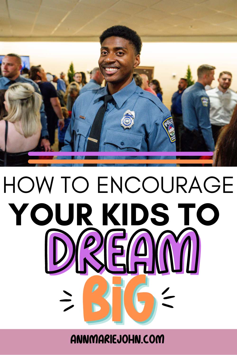 How To Encourage Your Kids To Dream Big