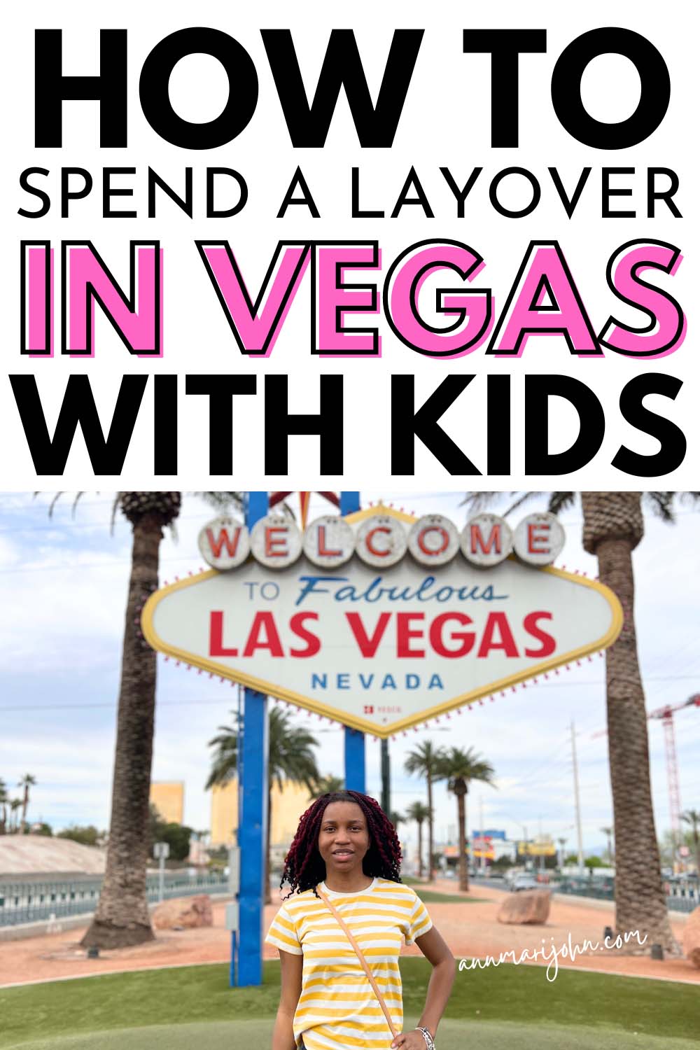 How to Spend a Layover in Vegas With Kids
