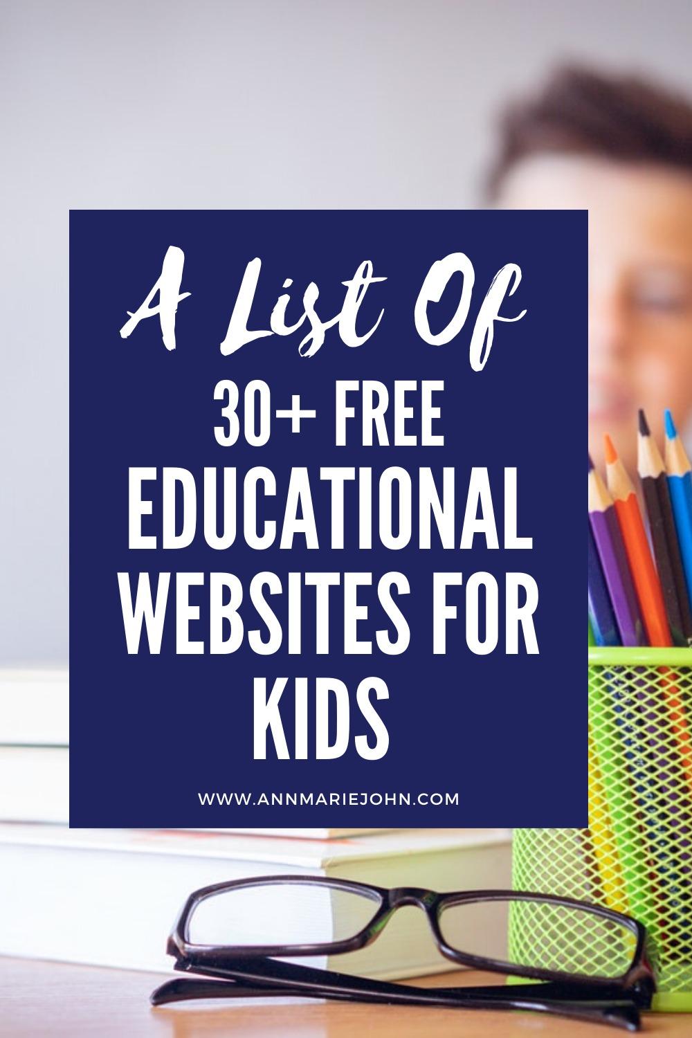 A List of 30+ Free Educational Website for Kids
